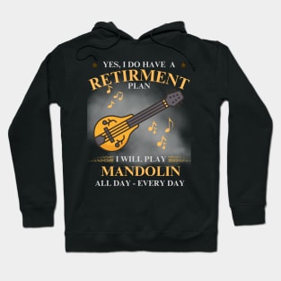 Mandolin - Retirement Plan Hoodie